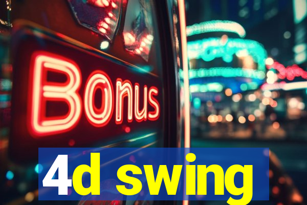 4d swing